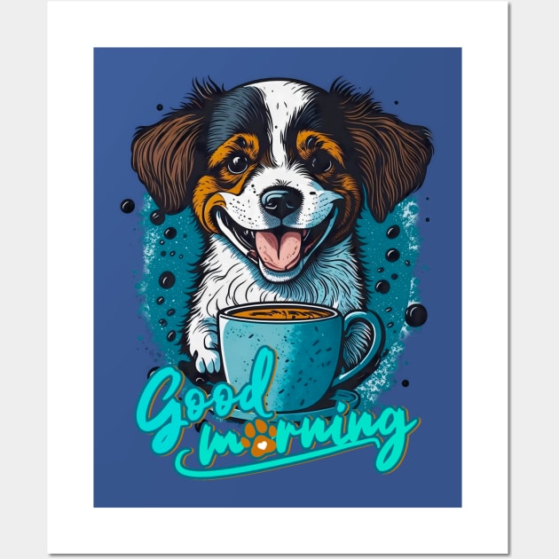 Good Morning - a coffee and a cute dog - what do you need else? Wall Art by design-lab-berlin